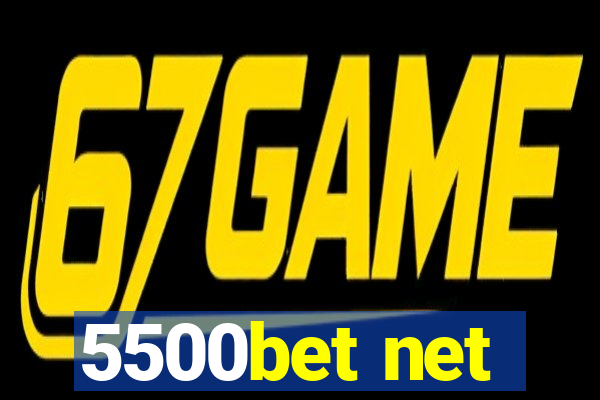 5500bet net